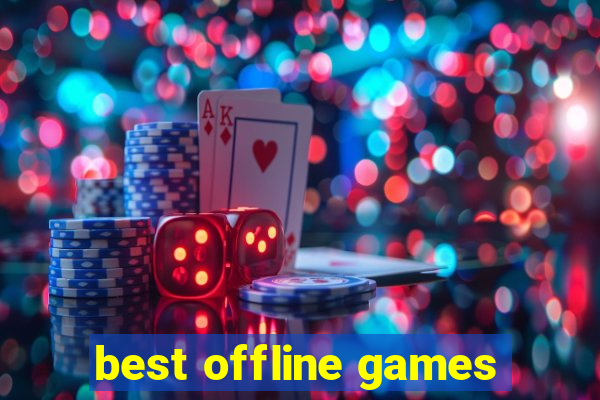 best offline games